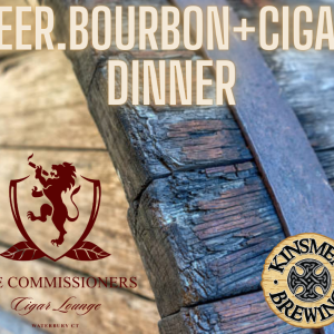Beer Bourbon Cigar Dinner | June 18, 25
