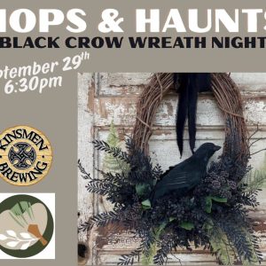 Hops and Haunts Wreath Making| Sept. 29, 25